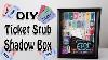 Diy Ticket Stub Shadow Box Super Easy And Cute
