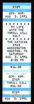 MY LIFE WITH THE THRILL KILL KULT Unused Concert Ticket Stub 8-3-1991 Vatican TX