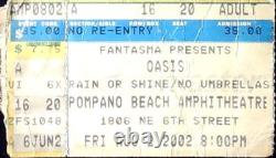 Oasis Concert Ticket Stub Pompano Beach Amphitheatre Florida GA Seat 8/2/2002